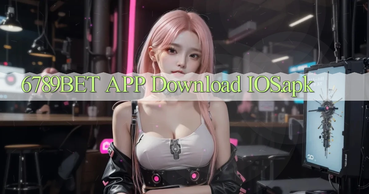 6789bet APP download iOS.apk
