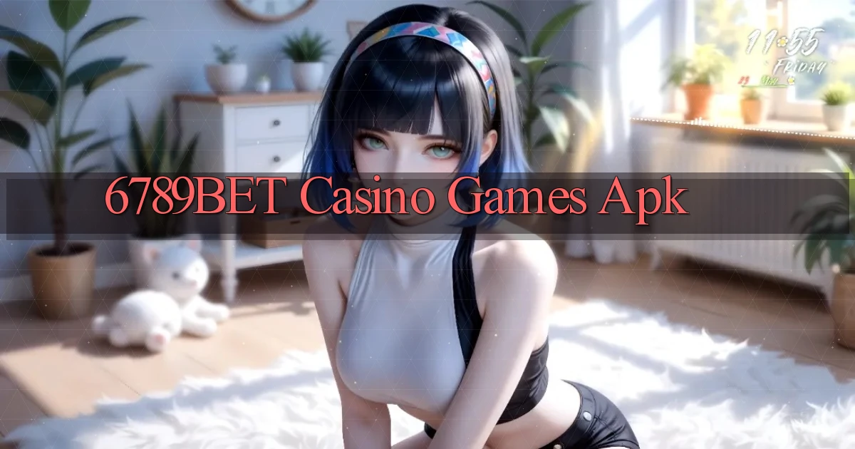 6789bet casino games apk
