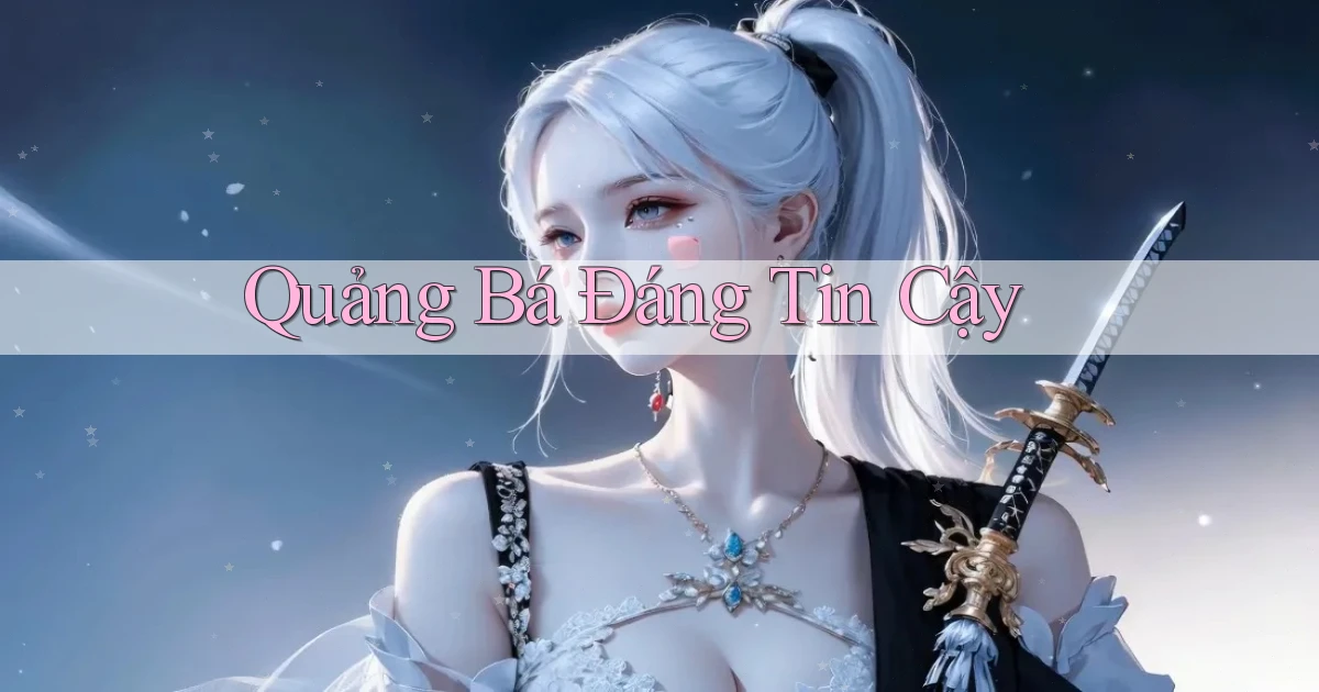 Quảng bá Đáng tin cậy